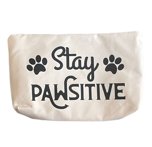 Carry All Pouch- Stay Pawsitive