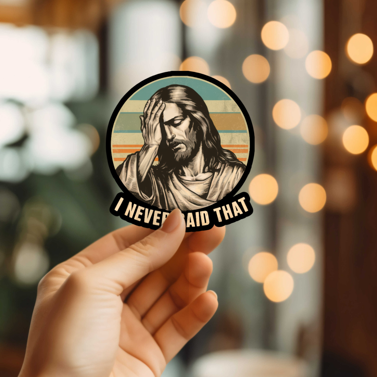 I Never Said That Vinyl Sticker