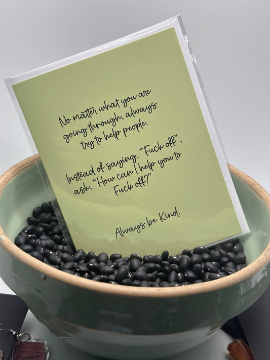 Always be Kind Greeting Card