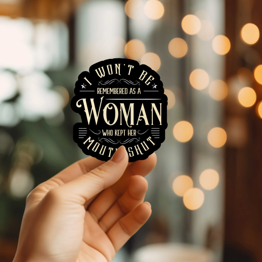 I Won't Be Remembered Vinyl Sticker