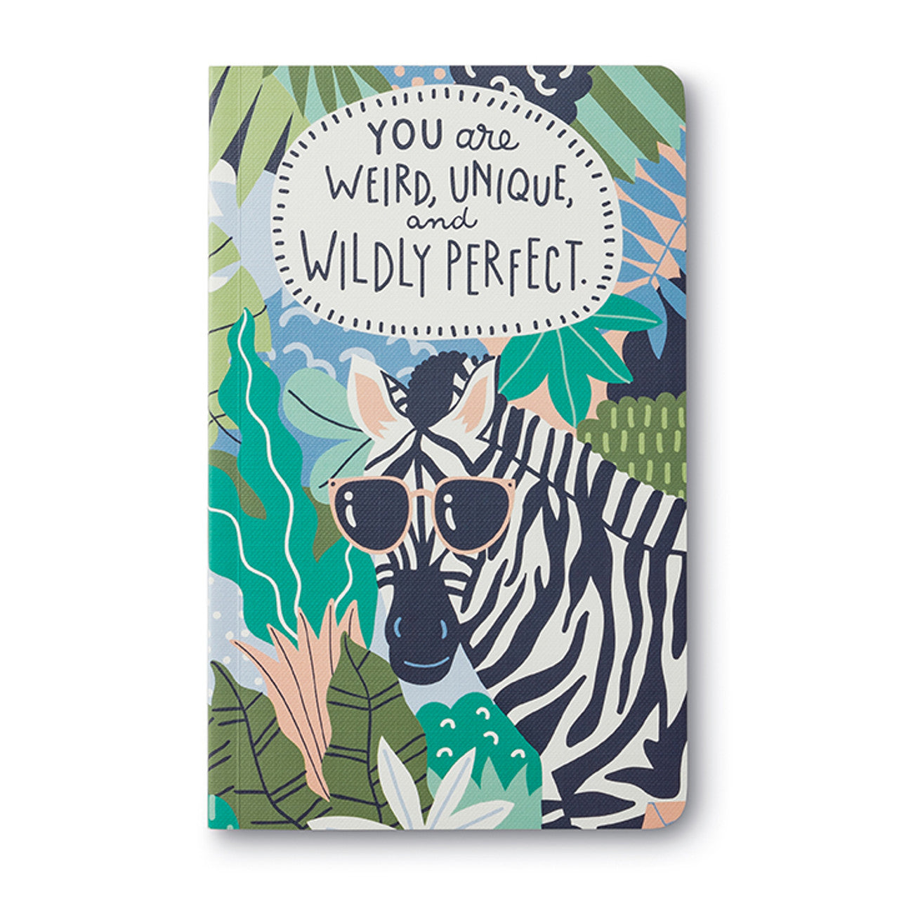 You Are Weird Unique & Perfect Journal